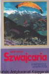 Szwajcaria : Praktyczny przewodnik : Lonely planet  / Mark Honan 