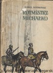 Rotmistrz Michałko : Powieść Historyczna z XVII w.  / Karol Koźmiński  