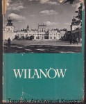 Wilanów / Wojciech Fijałkowski (tekst), Andrzej Zborski, Krzysztof Jabłoński (zdjęcia) [1966]