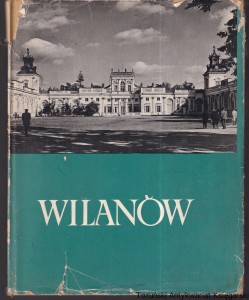 Wilanów / Wojciech Fijałkowski (tekst), Andrzej Zborski, Krzysztof Jabłoński (zdjęcia) [1966]