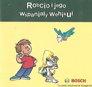 Robcio i jego wspaniały wehikuł / Theo Klein (oprac.)