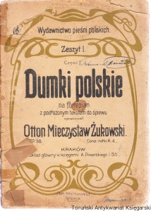 Dumki polskie : na fortepian z podłożonym tekstem do śpiewu : op. 58. Część 1 / opracował Otton Mieczysław Żukowski