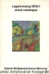 Lagerkatalog 1976/I Stock catalogue : Galerie Wolfgang Ketterer Munchen / Praca zbiorowa 