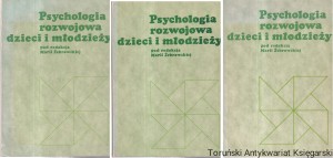 Psychologia rozwojowa dzieci i młodzieży tom. 1-3 / red. Maria Żebrowska