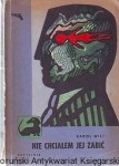Nie chciałem jej zabić / Karol Wilt