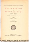 Wojny duńskie i pokój oliwski 1657-1660 (szkiców historycznych serja VI) Napisał Ludwik Kubala