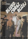  Blisko coraz bliżej : Opowieść filmowa Tom IV / Albin Siekierski  