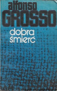 Dobra śmierć  / Alfonso Grosso  