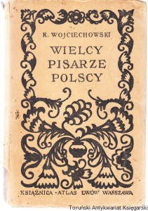 Wielcy pisarze polscy : wypisy na klasę VII szkół powszechnych (z rycinami) / Konstanty Wojciechowski