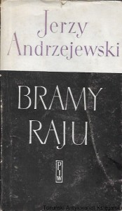 Bramy raju  / Jerzy Andrzejewski 