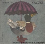 Kaczki  / Jan Brzechwa   