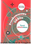 Pruskomurowa orbita / Katarzyna Kluczwajd