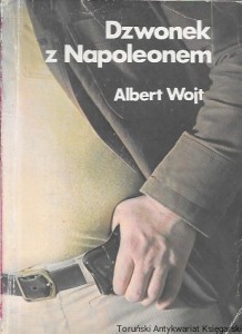 Dzwonek z Napoleonem  / Albert Wojt 