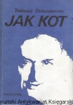 Jak kot  / Tadeusz Ostaszewski  