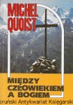 Między człowiekiem a Bogiem  / Michel Quoist   