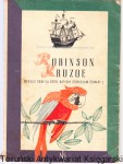 Robinson Kruzoe : lektura szkolna klasa VI Według Daniela Defoe napisał Stanisław Stampf'l