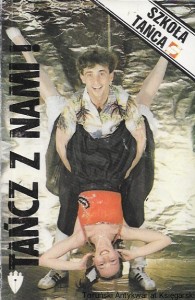 Tańcz z nami! Szkoła tańca  / Anna Sułowska, Grażyna Woźniczko  