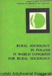 Rural sociology in Poland IV world congress for rural sociology  / Bogusław Gałęski   