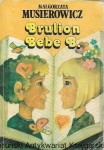 Brulion Bebe B.  / Małgorzata Musierowicz  