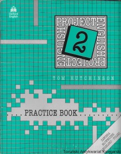 Project English 2 : Practice Book : zawiera słowniczek angielsko-polski  / Tom Hutchinson  