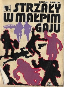 Strzały w małpim gaju (Pitaval Dolnośląski)  / Bogdan Daleszak  