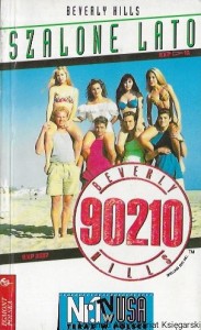 Beverly Hills 90210 Szalone lato  / Mel Gilden  