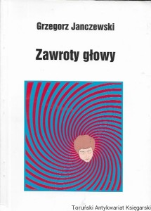 Zawroty głowy (vertigo) Kompendium lekarza praktyka  / Grzegorz Janczewski  
