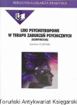 Leki psychotropowe w terapii zaburzeń psychicznych (kompendium) : Biblioteka Lekarza Praktyka  / Stanisław Pużyński  