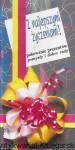 Z najlepszymi życzeniami! Pakowanie prezentów, pomysły i dobre rady / Praca zbiorowa  
