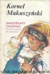 Skrzydlaty chłopiec : Powieść lotnicza dla młodzieży  / Kornel Makuszyński  
