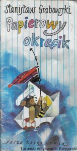 Papierowy okręcik  / Stanisław Grabowski  