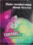 Złote rendez-vous  / Alistair MacLean  