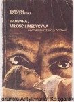 Barbara, miłość i medycyna / Edward Kopczyński [ślady zagięć na przedniej okładce]