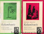 Kolumbowie : Rocznik dwudziesty  tom I,II  / Roman Bratny  