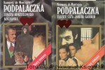 Podpalaczka : t. 1 Zemsta odrzuconego kochanka, t. 2 Tłuste lata Jakuba Garaud  / Ksawery de Montepin 