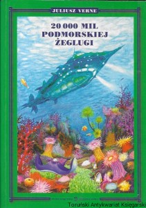  20 000 mil podmorskiej żeglugi  / Juliusz Verne 