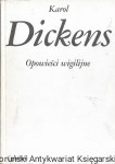 Opowieści wigilijne  / Karol Dickens  