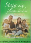 Stają się jednym duchem : Cykl rekolekcji dla młodzieży / Ignacy Kosmana OFMconv 