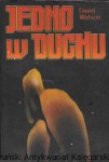 Jedno w duchu  / David Watson 