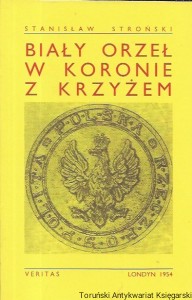 Biały orzeł w koronie z krzyżem / Stanisław Stroński  