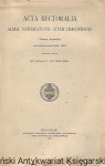 Acta Rectoralia : Almae Universitatis Studii Cracoviensis Tomus secundus continens annos 1536-1580 / Stanislaus Estreicher 