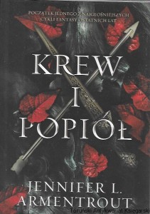 Krew i popiół  / Jennifer L. Armentrout  