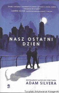 Nasz ostatni dzień  / Adam Silvera   