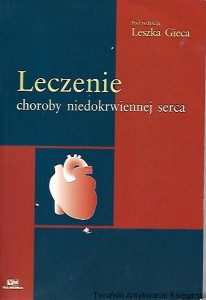 Leczenie choroby niedokrwiennej serca / Leszek Gieca (red.)
