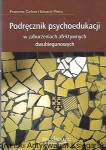 Podręcznik psychoedukacji w zaburzeniach afektywnych dwubiegunowych / Francesc Colom, Eduard Vieta 