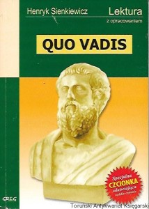 Quo Vadis : Lektura z opracowaniem / Henryk Sienkiewicz 