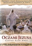 Oczami Jezusa / Carver Alan Ames