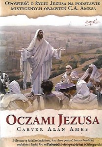 Oczami Jezusa / Carver Alan Ames
