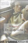 Droga do ciebie  / J. P. Monninger  