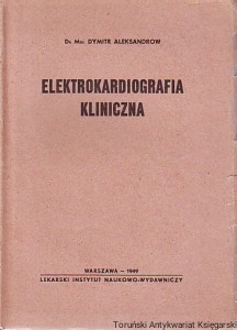 Elektrokardiografia kliniczna / Dymitr Aleksandrow